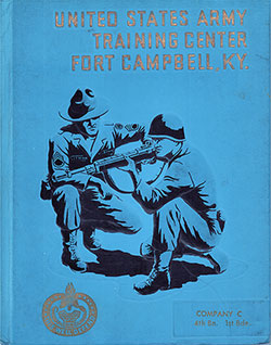 Front Cover, Fort Campbell Basic Training Yearbook 1968 Company C, 4th Battalion, 1st Training Brigade.