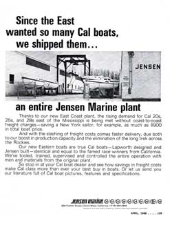 1968 Since the East wanted so many CAL boats, we shipped them … an entire Jensen Marine plant