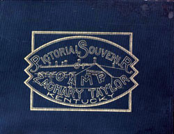 Pictorial Souvenir of Camp Zachary Taylor Kentucky