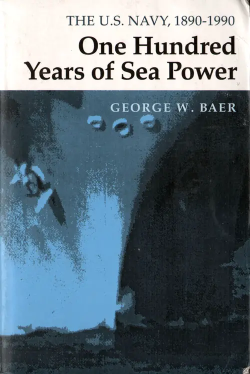 One Hundred Years of Sea Power : US Navy 1890-1990