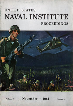 November 1961 Proceedings Magazine: United States Naval Institute