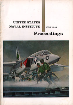 July 1968 Proceedings Magazine: United States Naval Institute