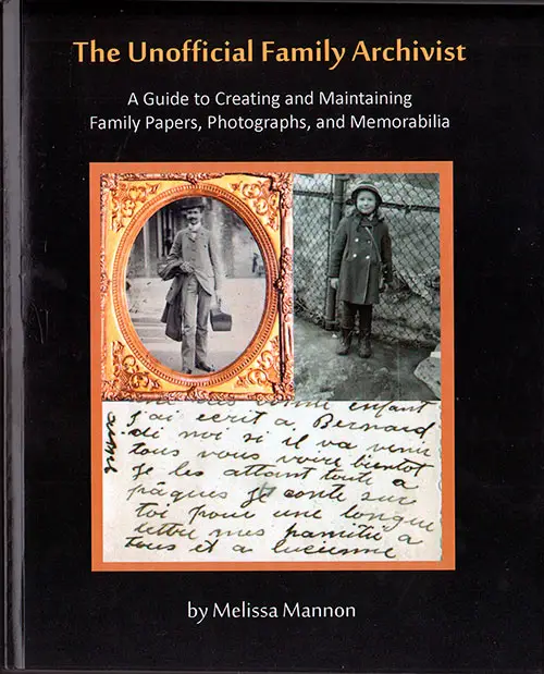 Front Cover - The Unofficial Family Archivist: A Guide to Creating and Maintaining Family Papers, Photographs, and Memorabilia