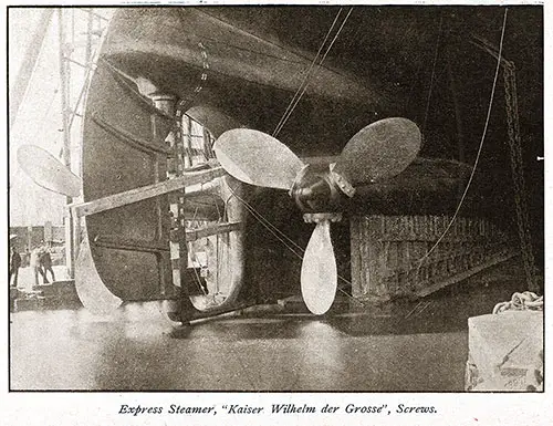 View of the Screws on the SS Kaiser Wilhelm der Grossse.