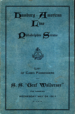 Front Cover of a Cabin Passenger List for the SS Graf Waldersee of the Hamburg America Line, Departing 24 May 1911 From Philadelphia To Hamburg