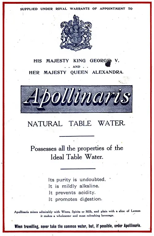 Advertisement: Apollinaris Natural Table Water, Supplied Under Royal Warrants of Appointment to HM King George V and HM Queen Alexandra.