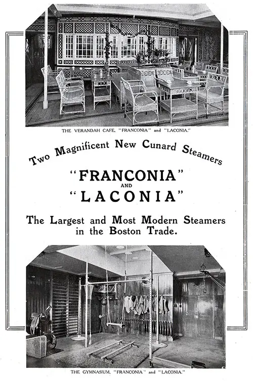 Two Magnificent New Cunard Steamers, Franconia and Laconia, the Largest and Most Modern Steamers in the Boston Trade.