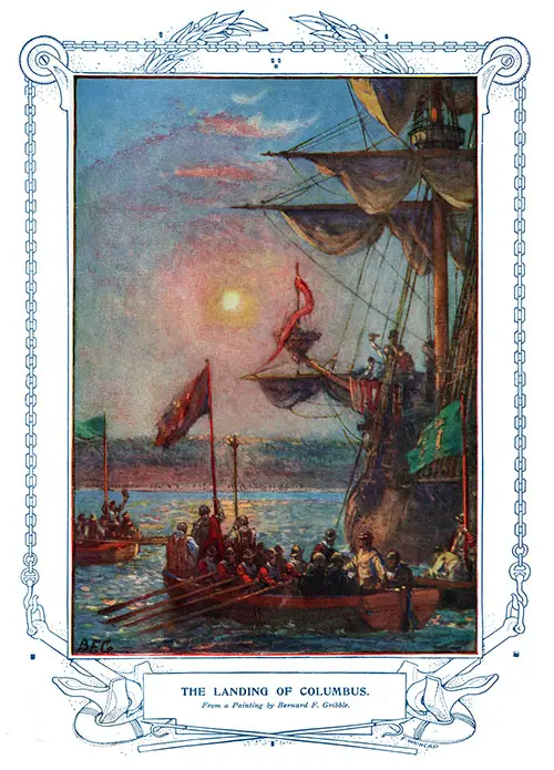 The Landing of Columbus. From a Painting by Bernard F. Gribble.