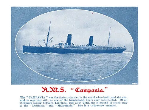 The RMS Campania Was the Fastest Steamer in the World When Built, and She Was and Is Still Regarded As One of the Most Handsome Liners Ever Constructed.