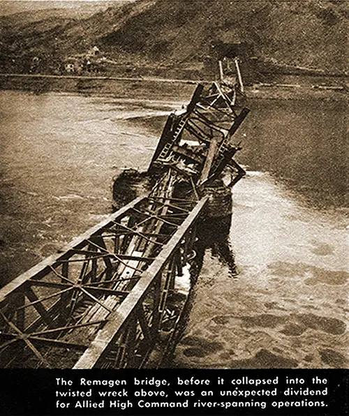 The Remagen Bridge, Before It Collapsed into the Twisted Wreck Above.