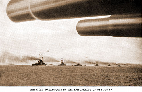 American Dreadnoughts -- The Embodiment of Sea Power.