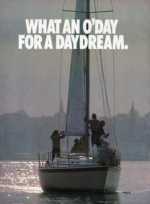 What an O'Day for a Daydream - 1978 Print Advertisement for O'Day Yachts.