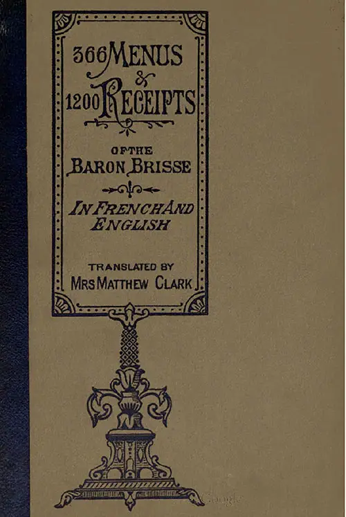 366 Menus and 1200 Recipes of The Baron Brisse