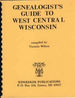 Genealogist's Guide To West Central Wisconsin