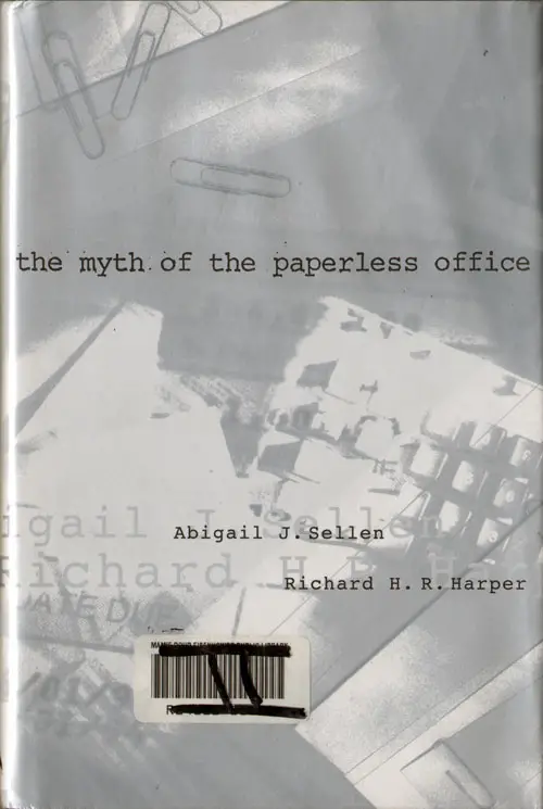 The Myth Of The Paperless Office