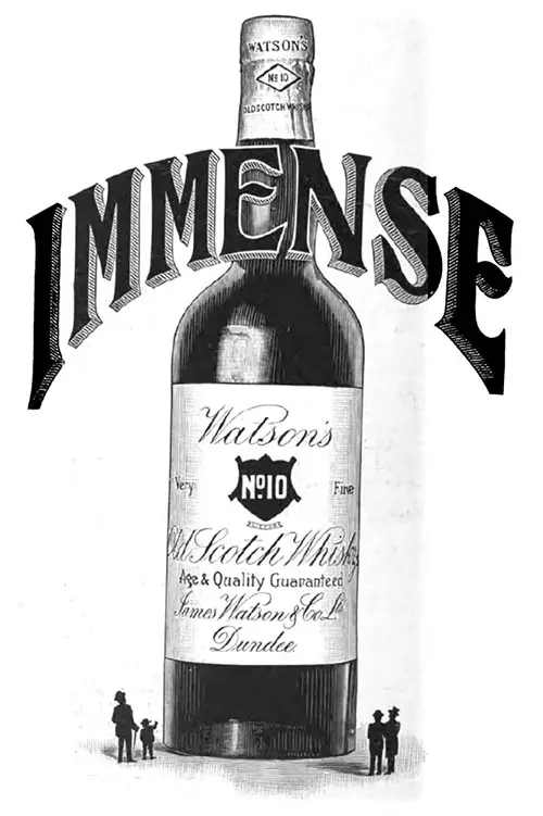 Watson's Whisky No. 10 - Immense © 1905