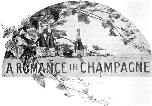 A Romance in Champagne - 1894