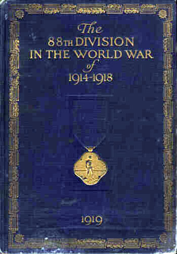 The 88th Division in the World War of 1914 - 1918