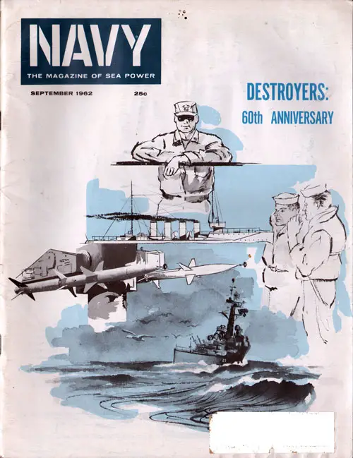 September 1962 Navy: The Magazine of Sea Power - Destroyers 60th Anniversary