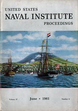 June 1961 Proceedings Magazine: United States Naval Institute 