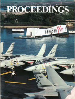 December 1981 Proceedings Magazine: United States Naval Institute 