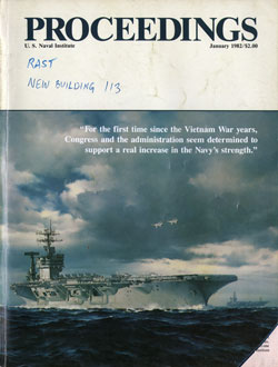January 1982 Proceedings Magazine: United States Naval Institute 
