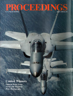 April 1984 Proceedings Magazine: United States Naval Institute 