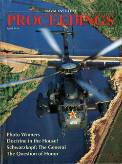April 1994 Proceedings Magazine: United States Naval Institute 