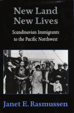 New Land New Lives: Scandinavian Immigrants to the Pacific Northwest - 0295972882