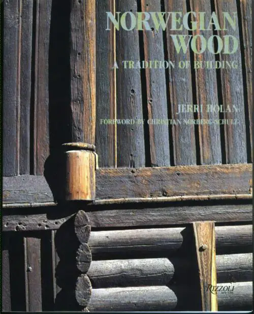 Norwegian Wood: A Tradition of Building - 0847809552