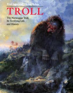 Troll: The Norwegian Troll, Its Terrifying Life and History - 8205217785