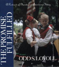 The Promise Fulfilled: A Portrait of Norwegian Americans Today - 0816628327