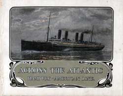 Across The Atlantic - Hamburg America Line 1905 Brochure