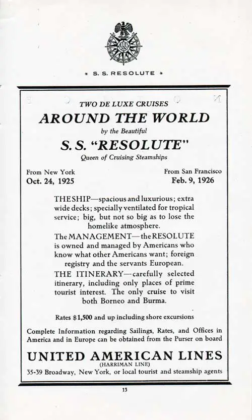 Advertisement: Two Deluxe Cruises Around the World by the Beautiful SS Resolute, Queen of Cruising Steamships, From New York on 24 October 1925 and San Francisco on 9 February 1926.