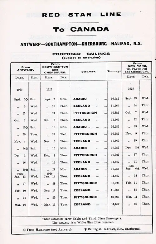 Red Star Line To Canada: Antwerp-Southampton-Cherbourg-Halifax Proposed Sailings from 5 September 1925 to 25 March 1926.