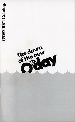 Front Cover of the 1971 Catalog from O'Day - "The Dawn of the New O'Day," Bangor Punta Corporation.