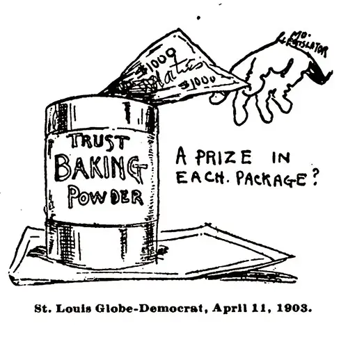Trust Baking Powder. A Prize in Each Package? St. Louis Globe-Democrat, April 11, 1903.