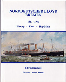 Front Cover, Norddeutscher Lloyd Bremen 1857-1970, Volume One, History -- Fleet -- Ship Mails