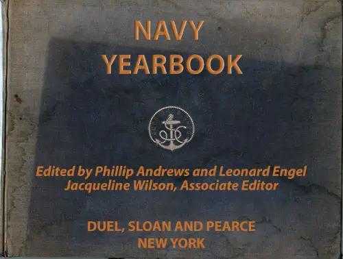 Navy Yearbok 1944 by Andrews and Engel, First Edition 