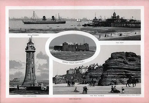 Scenes Around New Brighton: Mail Steamer, The Pier, The Lighthouse, The Red Noses, and Perch Rock Battery.