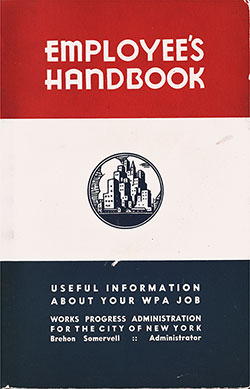 Front Cover, Employee's Handbook: Useful Information About Your WPA Job, 1938.