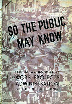 Front Cover, So The Public May Know, Federal Works Agency, Work Projects Administration, Southern California, 1939.