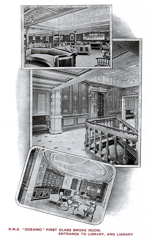 First Class Smoking Room, Entrance to Library, and Library on the RMS Oceanic.