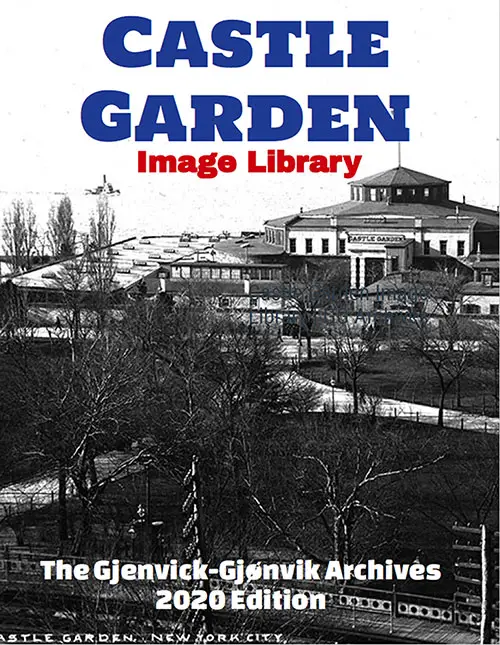 Castle Garden Image Library by The Gjenvick-Gjønvik Archives, 2020 Edition.