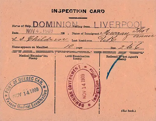 Front Side, Canadian Immigrant Inspection Card, SS Dominion Sailing from Liverpool to Québec, 4 November 1909.