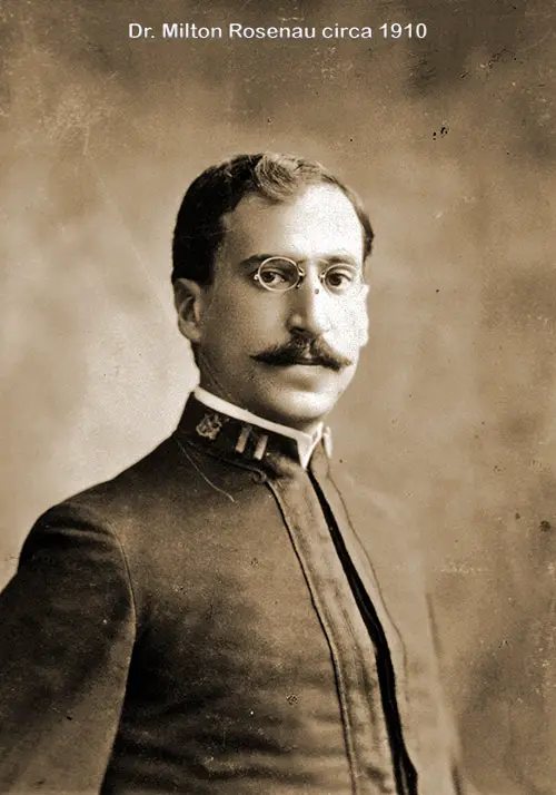 Dr. Milton Rosenau, nd, circa 1910.