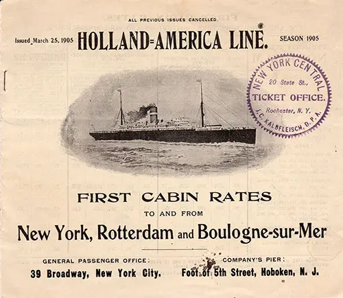Front Cover, Holland-America Line, Season 1905, First Cabin Rates to and from New York, Rotterdam, and Boulogne-sur-Mer, Issued 25 March 1905.