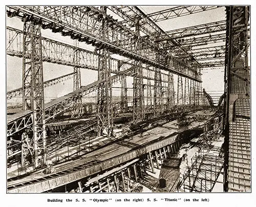 Building the SS Olympic (on the right) SS Titanic (on the left).