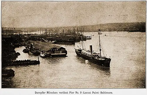 Norddeutscher Lloyd Steamer München Leaving Pier No. 9, Locust Point, Baltimore. Der Norddeutscher Lloyd, 1892.