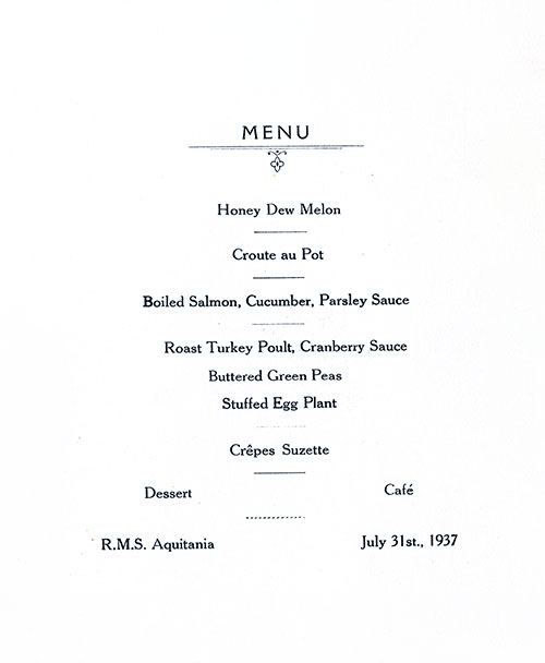 Menu Selections, Private Party Dinner Menu on the RMS Aquitania of the Cunard Line, 31 July 1937.